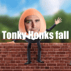 TonkyHonksFall